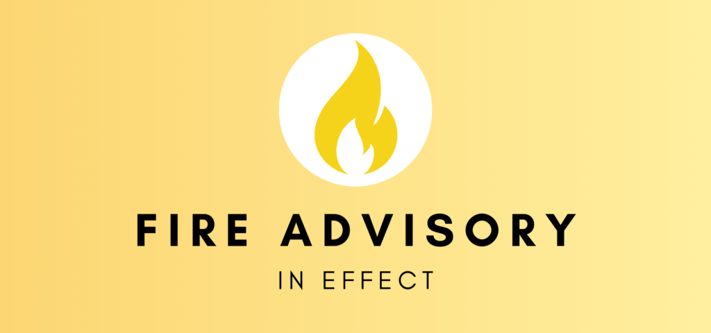 Fire Advisory in Effect